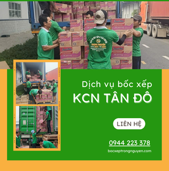Dịch Vụ Bốc Xếp Khu Công Nghiệp Tân Đô Uy Tín - Trọng Nguyễn 